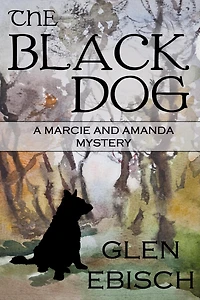 The Black Dog (The Marcie and Amanda Mysteries)