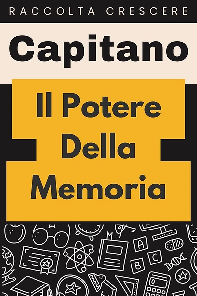 Il? Potere Della Memoria (Raccolta Crescere, #20)