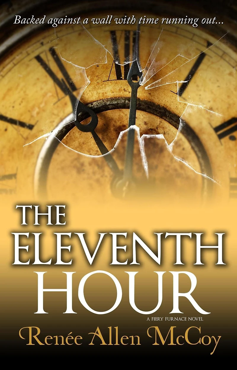 The Eleventh Hour (The Fiery Furnace, #3)