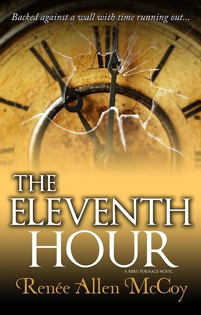 The Eleventh Hour (The Fiery Furnace, #3)