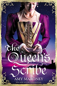 The Queen's Scribe (Sea and Stone Chronicles, #3)