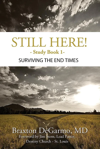 Still Here! Surviving the End Times (Still Here Series)
