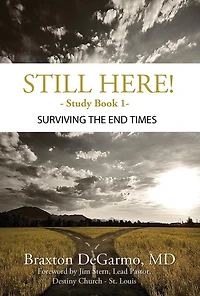 Still Here! Surviving the End Times (Still Here Series)