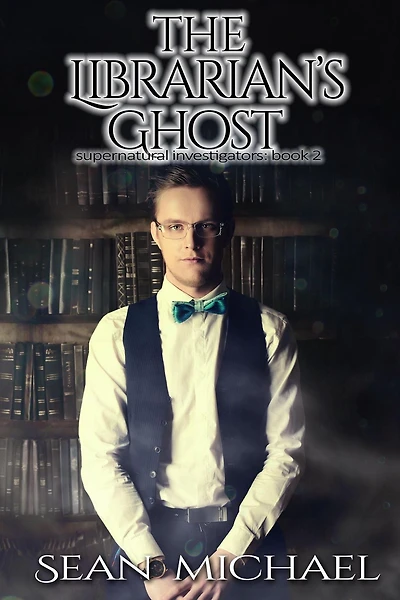 The Librarian's Ghost (The Supernatural Investigators, #2)