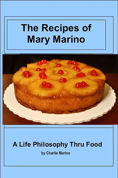 The Recipes Of Mary Marino