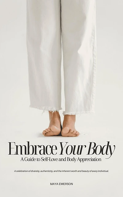 Embrace Your Body