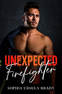 An Unexpected Firefighter (The Place, #3)