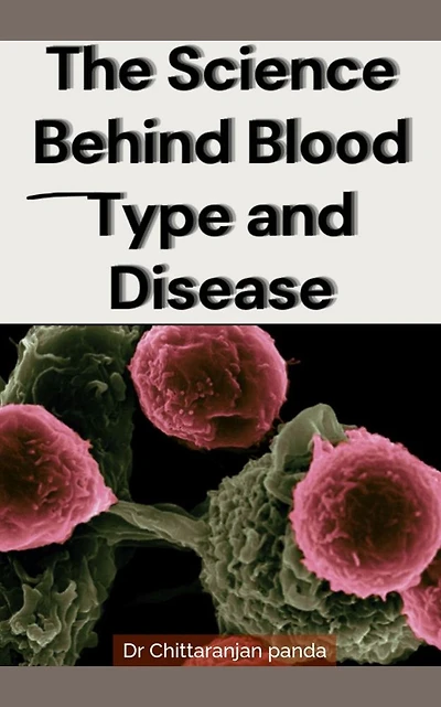 The Connection Between Blood Type and Diseases (Health, #15)