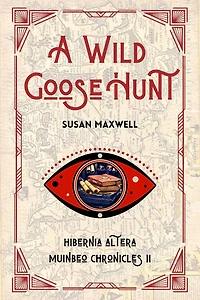 A Wild Goose Hunt (Muinbeo Chronicles, #2)