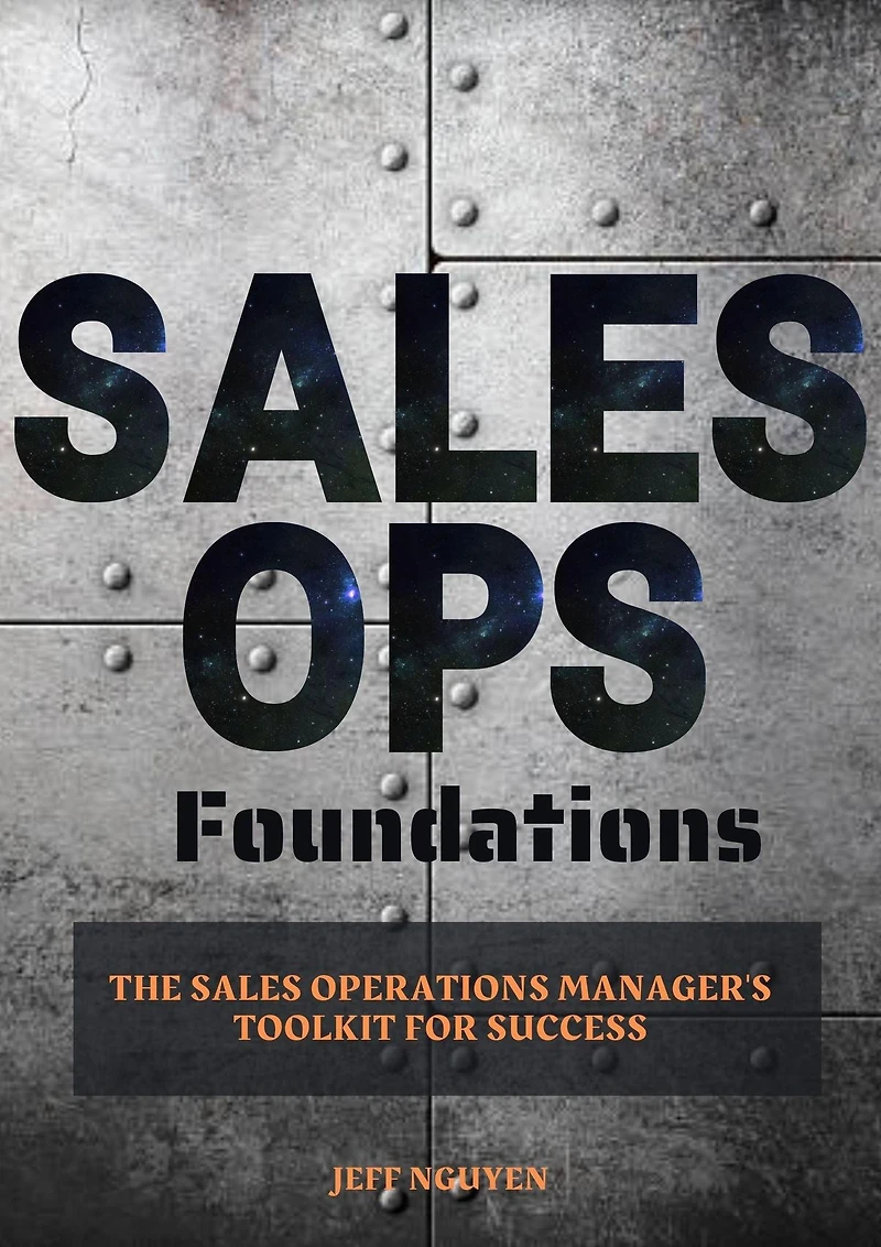 Sales Ops Foundations: The Operations Manager's Toolkit for Success