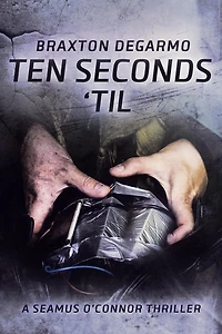 Ten Seconds 'til