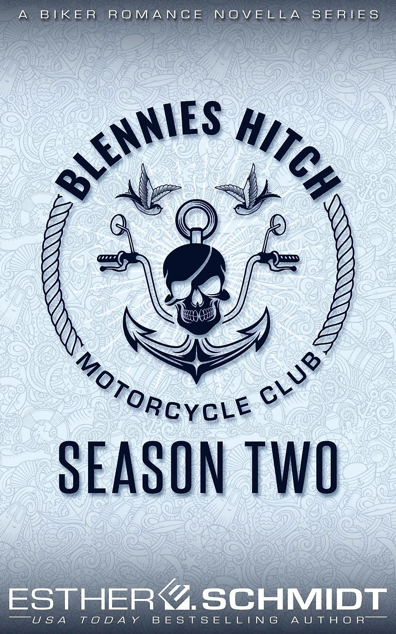 Blennies Hitch Motorcycle Club: Season Two
