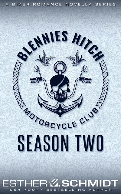 Blennies Hitch Motorcycle Club: Season Two