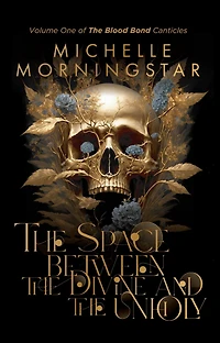 the Space Between Divine and Unholy