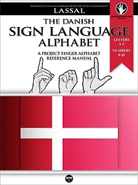 The Danish Sign Language Alphabet - A Project FingerAlphabet Reference Manual (Project FingerAlphabet BASIC, #10)