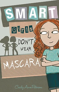 Smart Girls Don't Wear Mascara