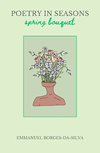 Poetry Seasons: Spring Bouquet
