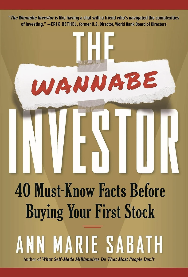 The Wannabe Investor: 40 Must-Know Facts Before Buying Your First Stock