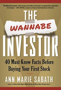 The Wannabe Investor: 40 Must-Know Facts Before Buying Your First Stock