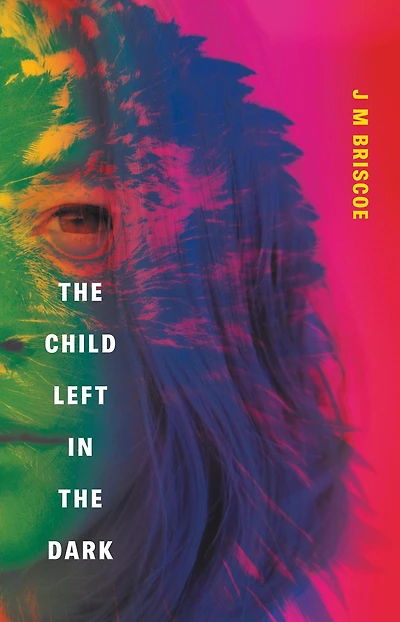 The Child Left In The Dark (Take Her Back, #2)