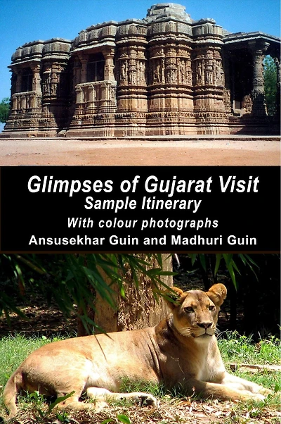 Glimpses of Gujarat Visit: Sample Itinerary (Pictorial Travelogue, #3)