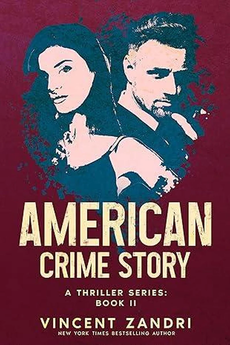 American Crime Story: Book II (American A Thriller Series, #2)