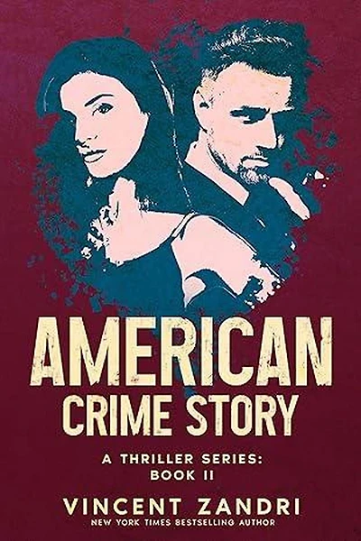 American Crime Story: Book II (American A Thriller Series, #2)