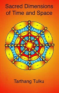 Sacred Dimensions of Time and Space (Time, Space & Knowledge)