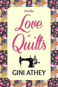 For the Love of Quilts