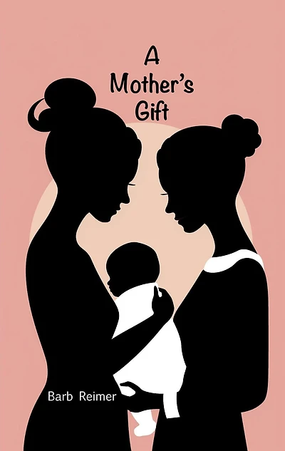 A Mother's Gift (A Women of Beckerville Story, #1)