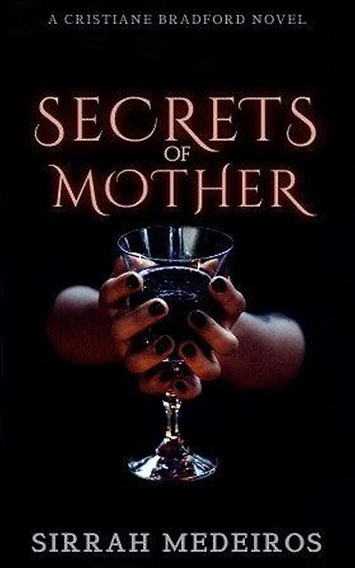 Secrets of Mother (Cristiane Bradford Series)