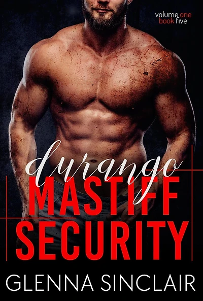 Durango (Mastiff Security, #5)