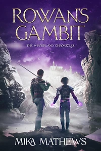 Rowan's Gambit (The Winterland Chronicles, #1)