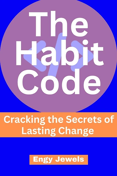 The Habit Code (HABITS, #1)