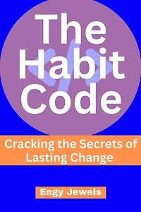 The Habit Code (HABITS, #1)