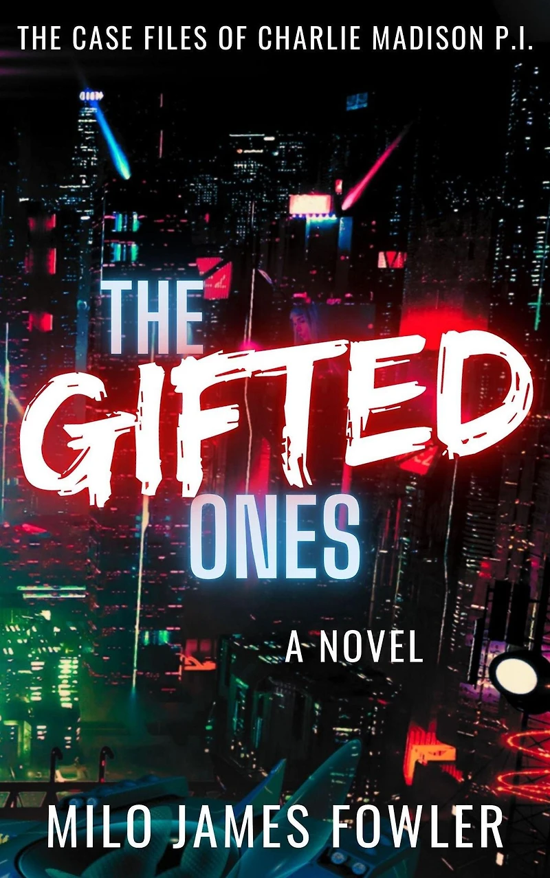 The Gifted Ones (Charlie Madison, P.I., #3)
