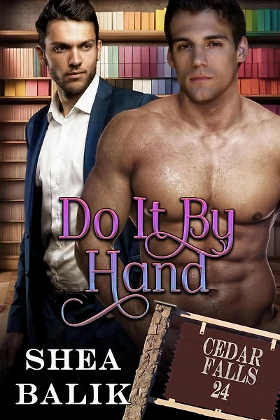 Do It By Hand (Cedar Falls, #24)