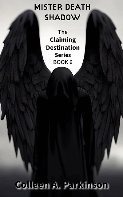 Mister Death Shadow (Claiming Destination, #6)