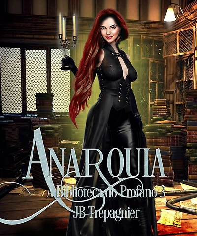 Anarquia (A Biblioteca do Profano, #3)