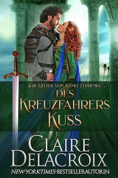Des Kreuzfahrers Kuss (Die Ritter von Sankt Euphemia, #3)