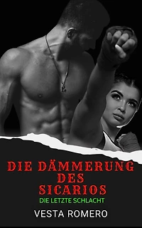 Die Dämmerung des Sicario (German Sicario Files, #3)