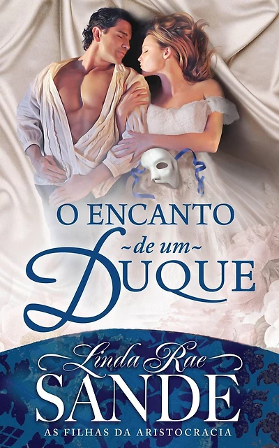 O Encanto de um Duque (As Filhas da Aristocracia, #2)