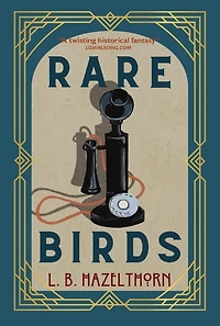 Rare Birds (Hangfire, #1)