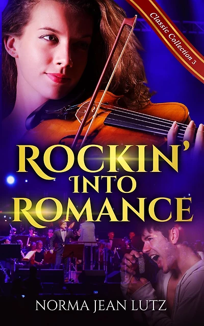 Rockin' Into Romance (Norma Jean Lutz Classic Collection, #3)