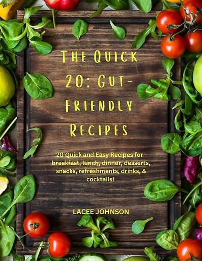 The Quick 20: Gut-Friendly Recipes