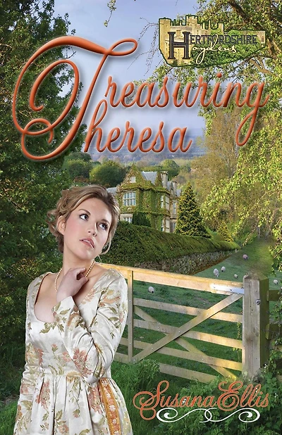Treasuring Theresa (The Hertfordshire Hoydens, #1)