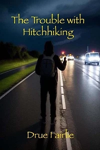 The Trouble with Hitchhiking