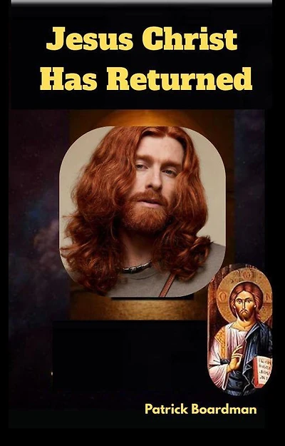 Jesus Christ Has Returned