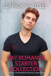 Gay Romance Starter Collection: 20 Sweet Contemporary Short Stories (The English Stories, #0)