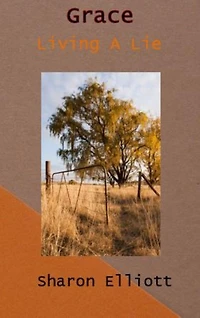 Grace - Living A Lie (Mulga Station Series, #3)